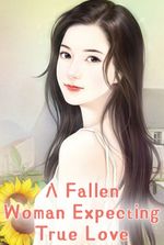 A Fallen Woman Expecting True Love